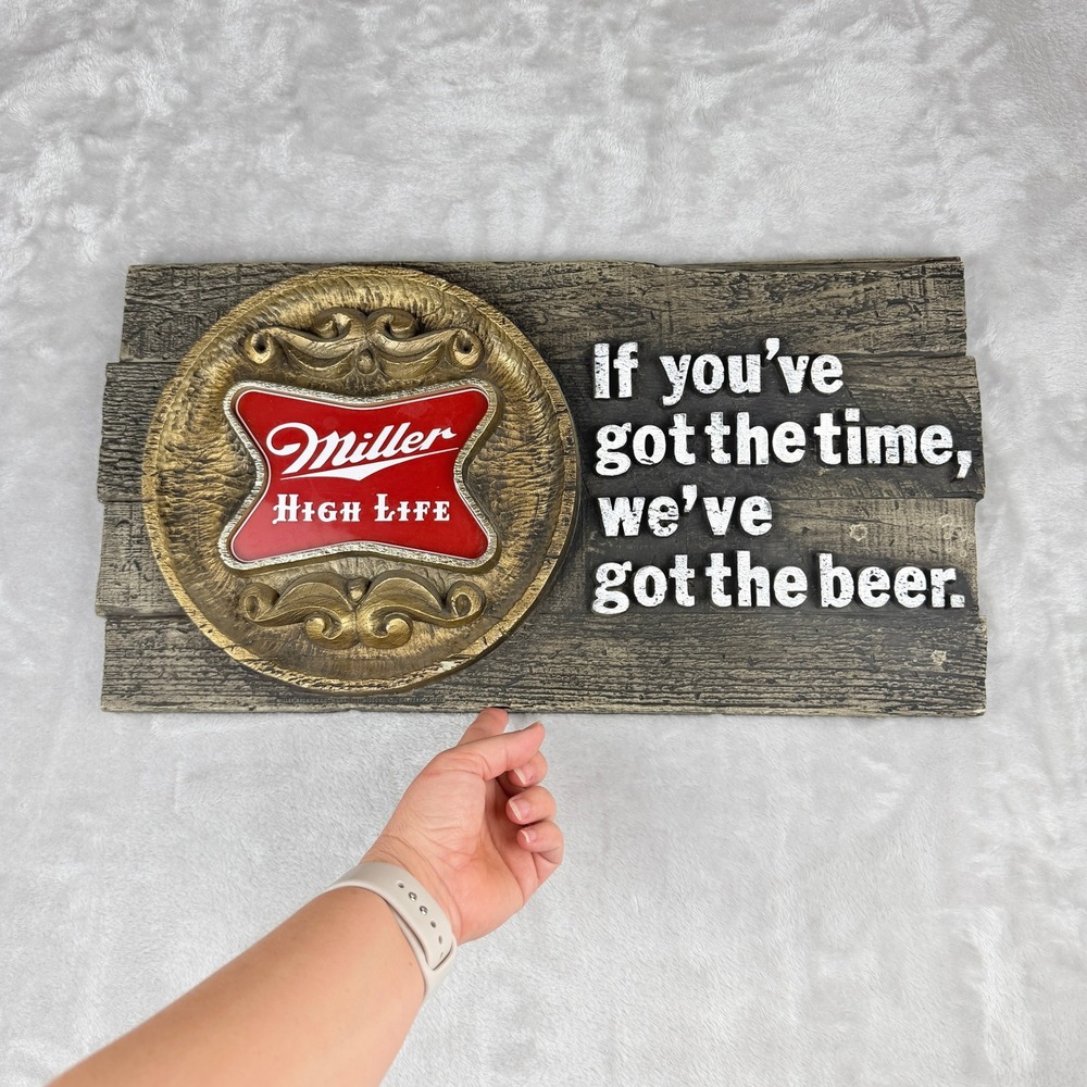 Miller High Life Vintage Bar‎ Sign If You've Got The Time Beer Slogan 20x10.5